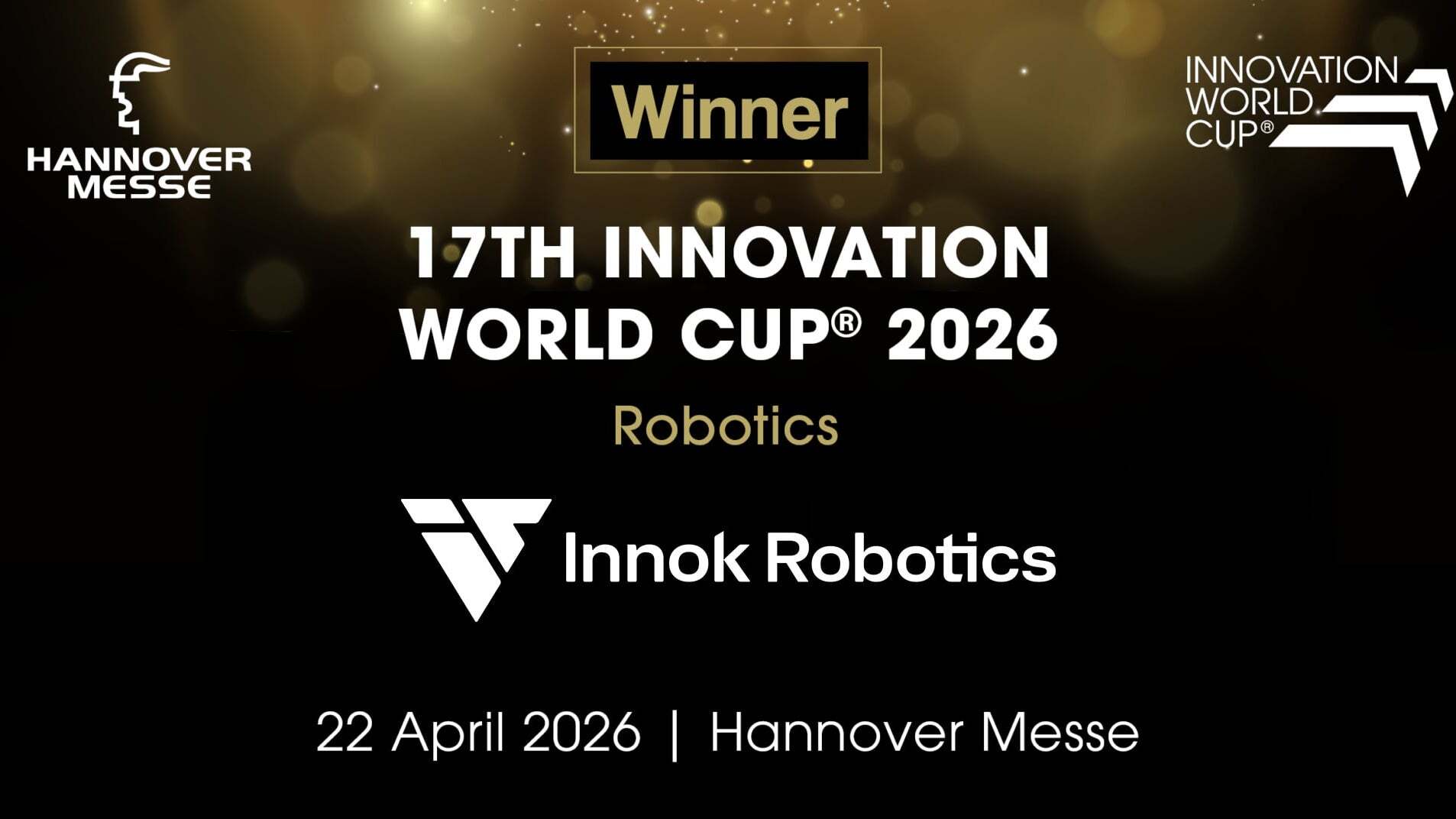 Grafik: Innok Robotics gewinnt den 17th Innovation World Cup 2026 in der Kategorie Robotics auf der Hannover Messe